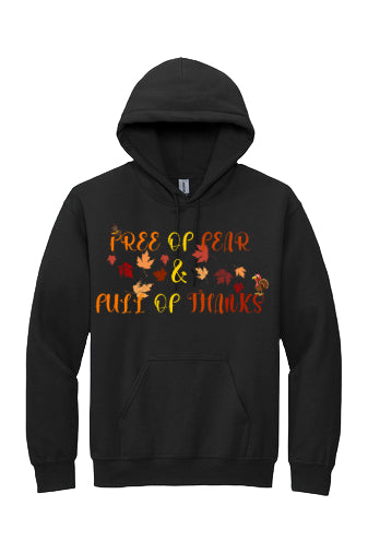 Free of Fear & Full of Thanks Hoodie